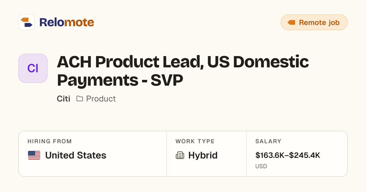 ACH Product Lead, US Domestic Payments - SVP at Citi | Relomote