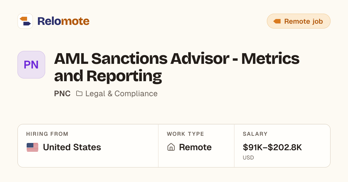 AML Sanctions Advisor - Metrics and Reporting at PNC | Relomote