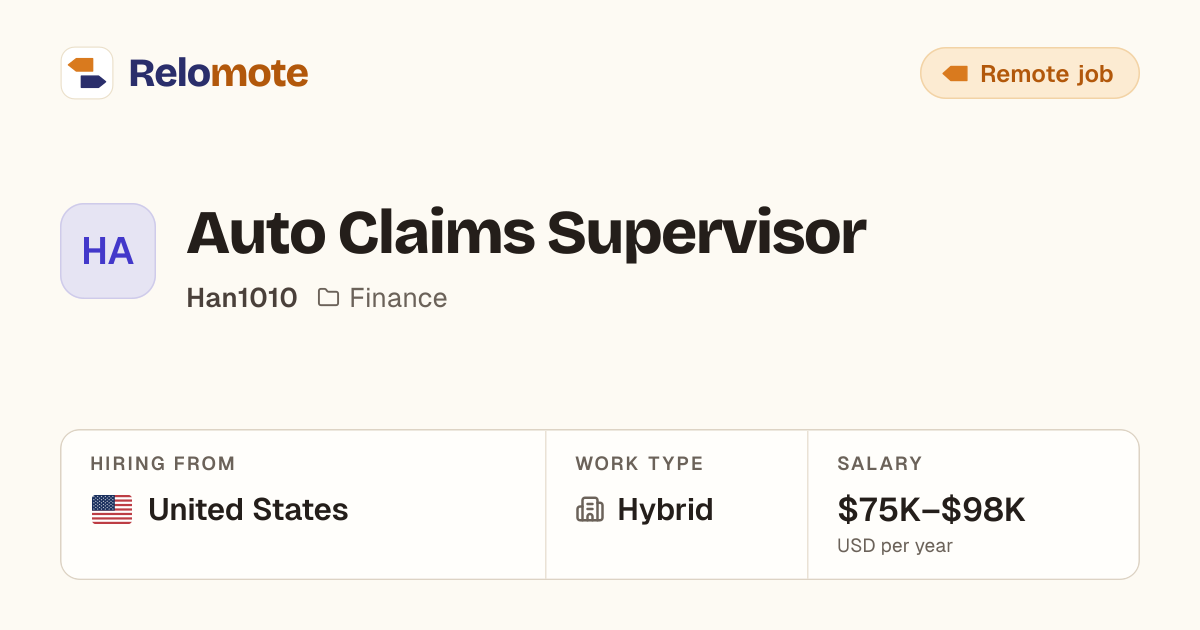 Auto Claims Supervisor at Han1010 | Relomote