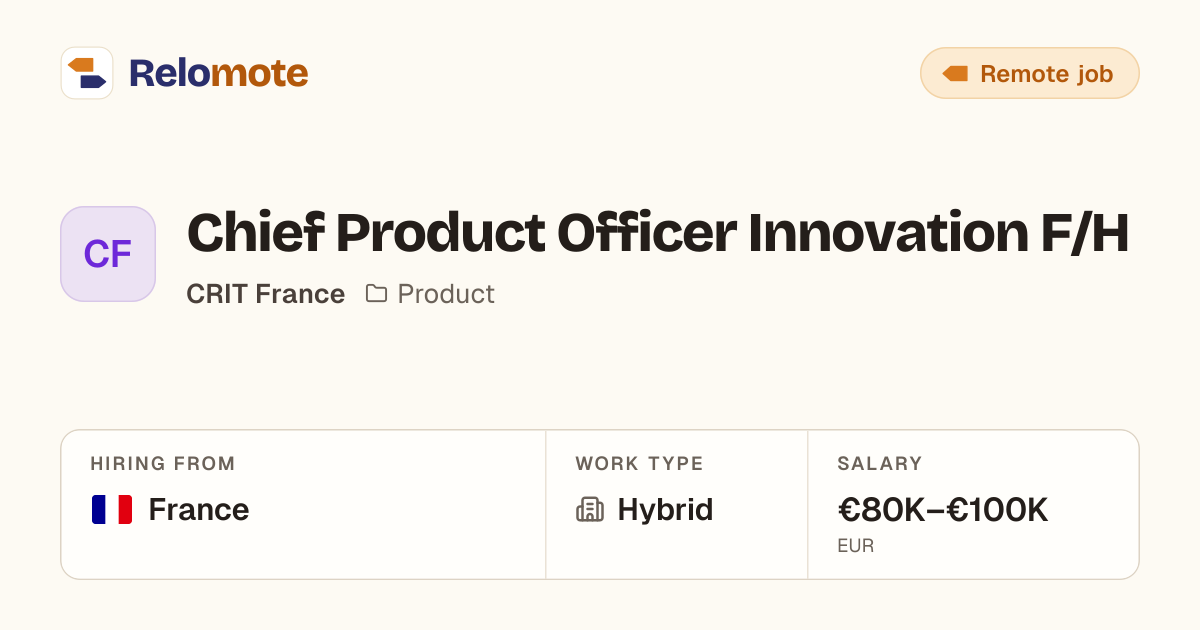 Chief Product Officer Innovation F/H at CRIT France | Relomote