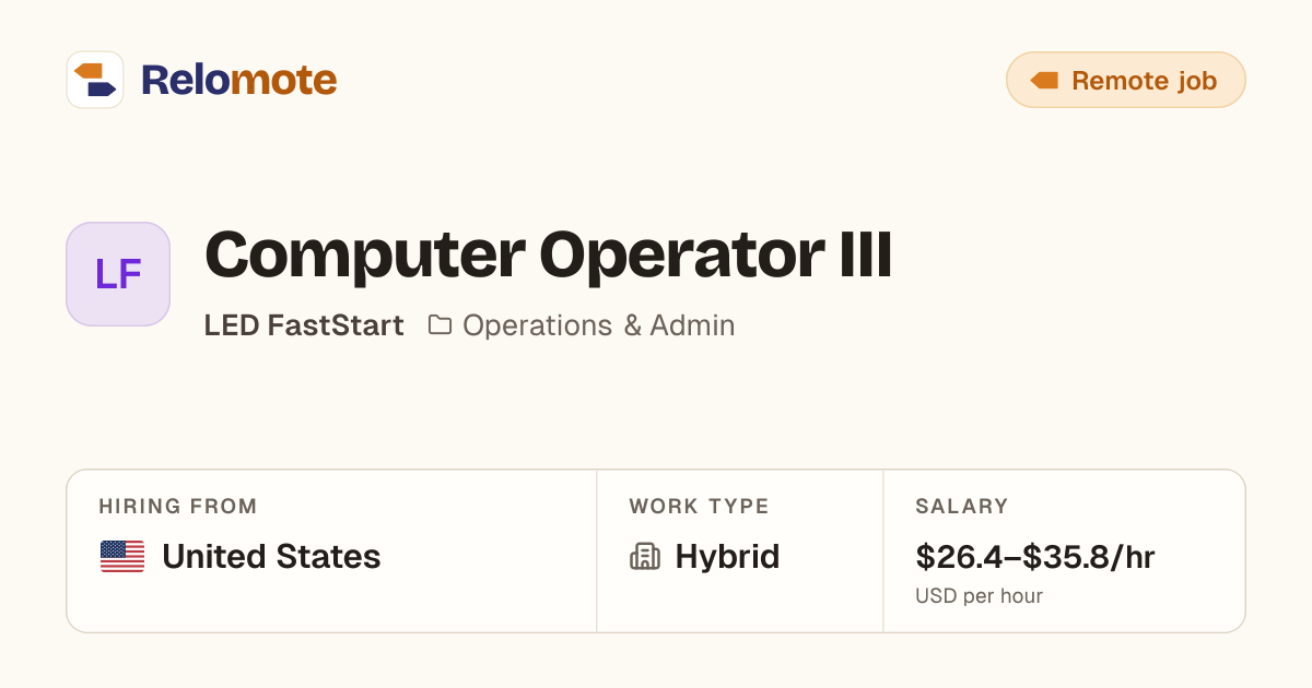 Computer Operator III at LED FastStart | Relomote