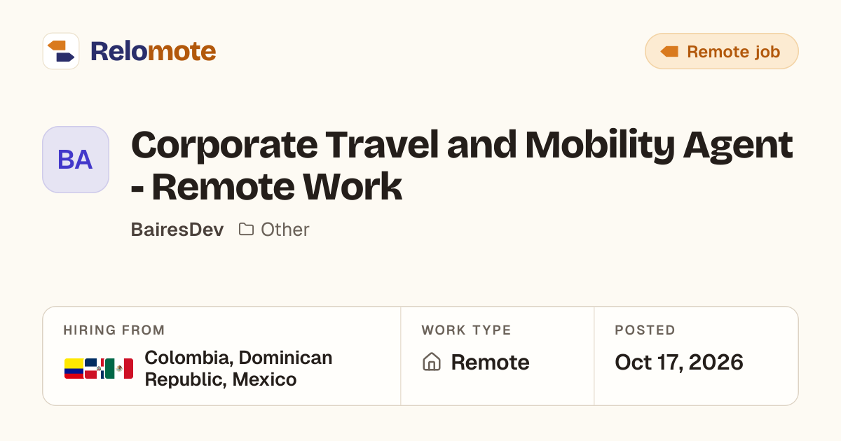 Corporate Travel and Mobility Agent - Remote Work at BairesDev