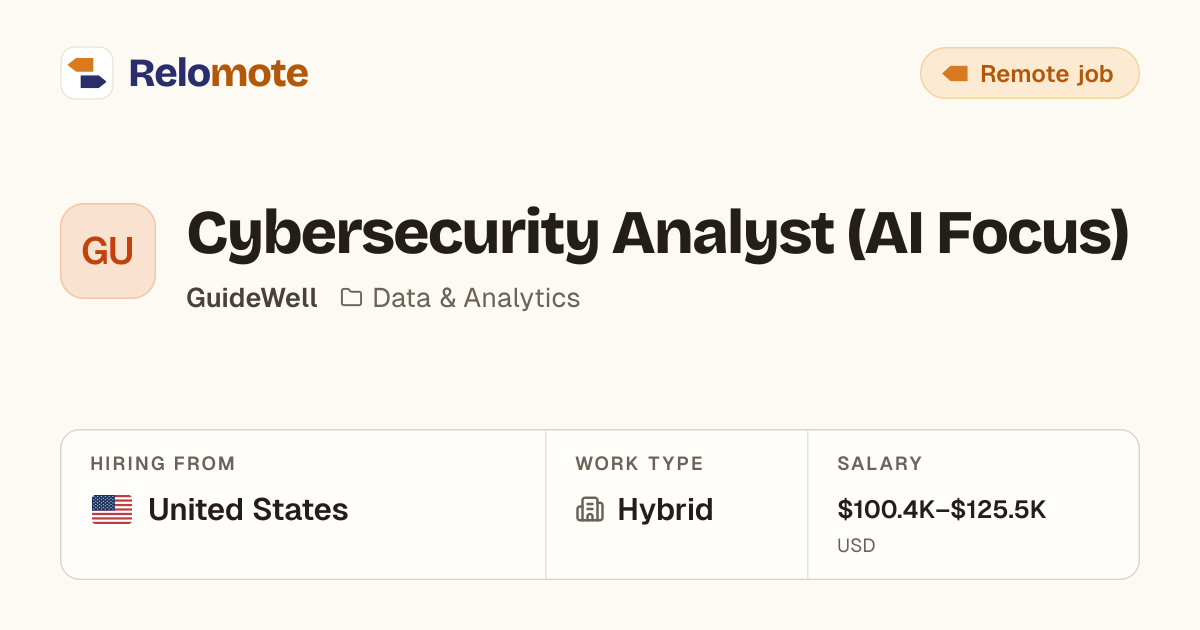 Cybersecurity Analyst (AI Focus) at GuideWell | Relomote