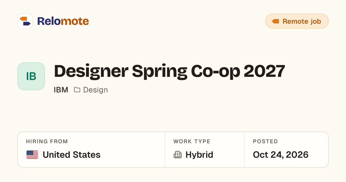 Designer Spring Co-op 2027 at IBM | Relomote