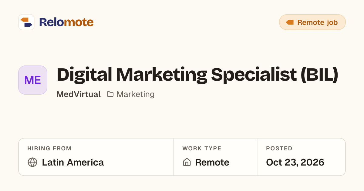 Digital Marketing Specialist (BIL) at MedVirtual | Relomote