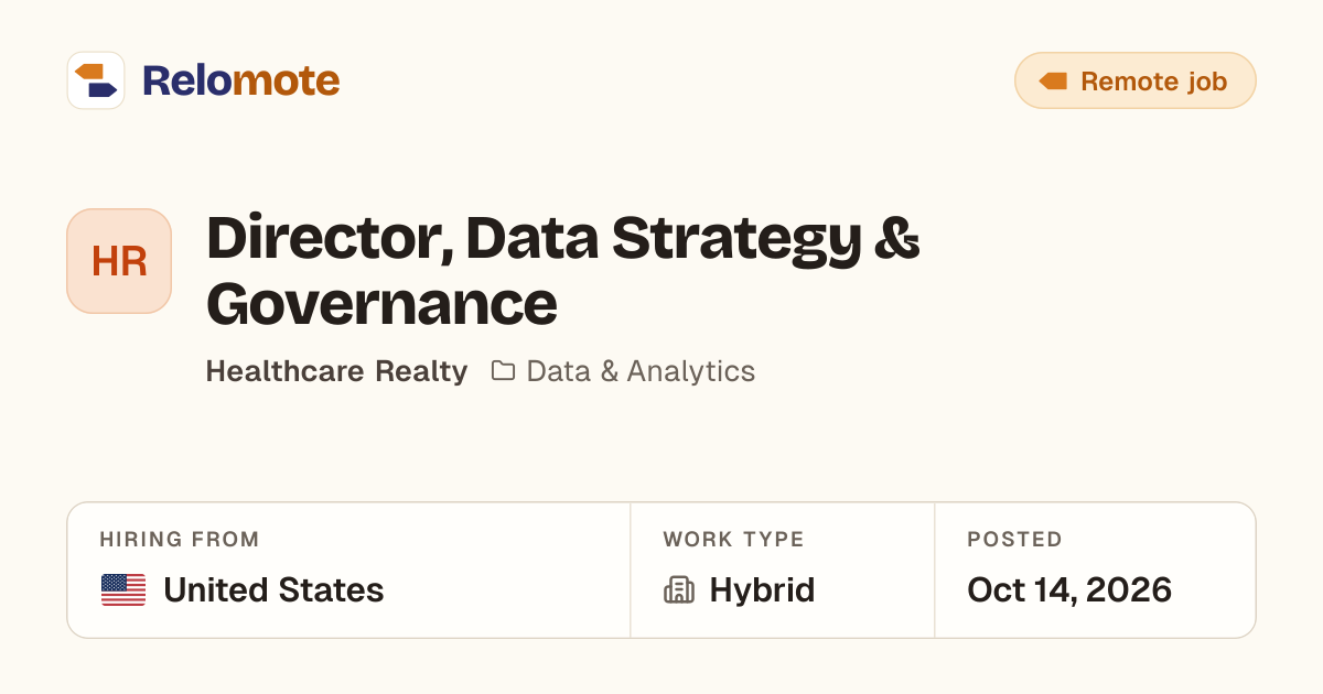 Director, Data Strategy & Governance at Healthcare Realty | Relomote