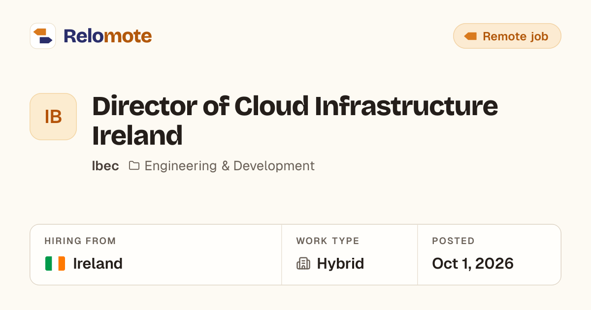 Director of Cloud Infrastructure Ireland at Ibec | Relomote
