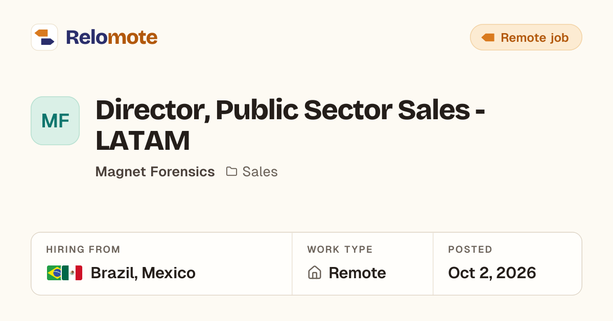 Director, Public Sector Sales - LATAM at Magnet Forensics | Relomote