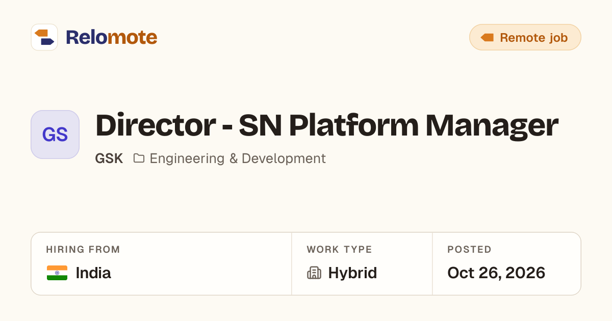 Director - SN Platform Manager at GSK | Relomote