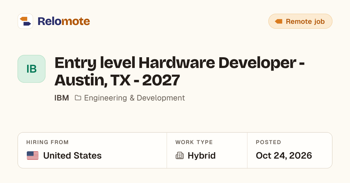 Entry level Hardware Developer - Austin, TX - 2027 at IBM | Relomote