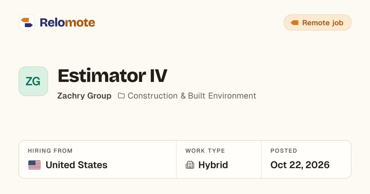 Estimator IV at Zachry Group | Relomote