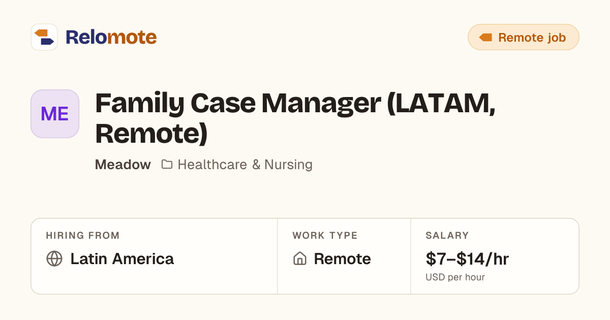 Family Case Manager (LATAM, Remote) at Meadow | Relomote
