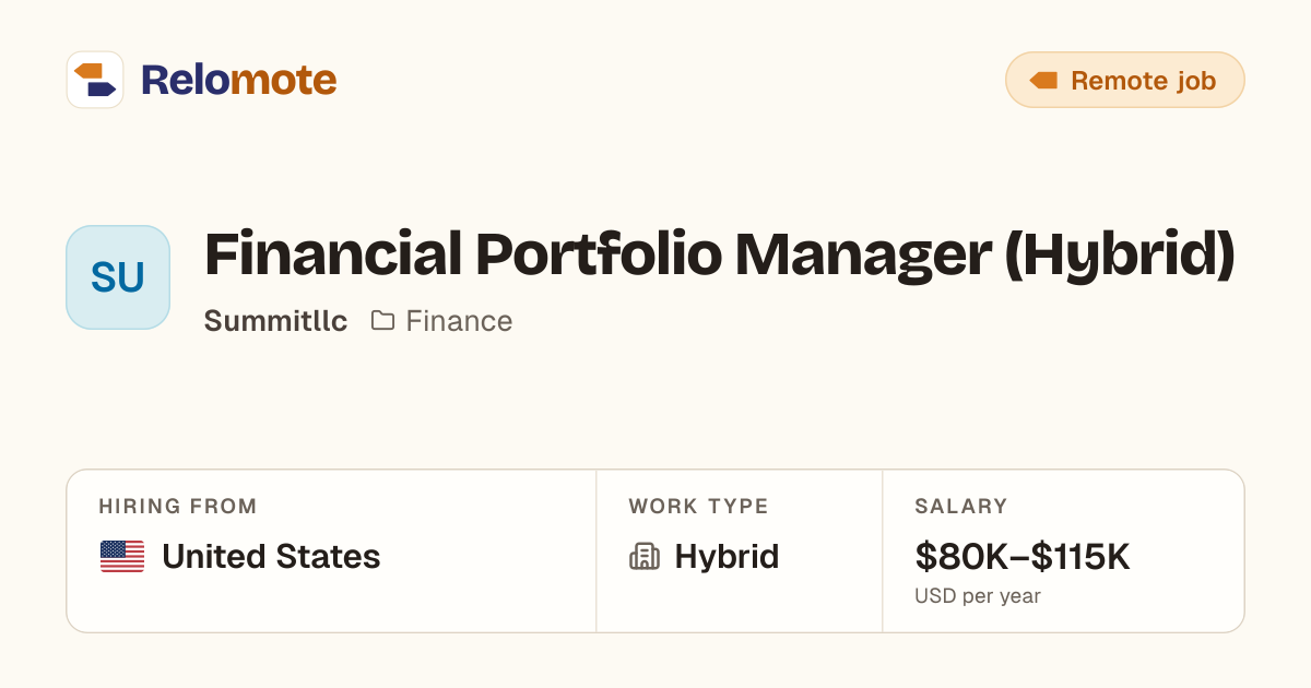 Financial Portfolio Manager (Hybrid) at Summitllc | Relomote