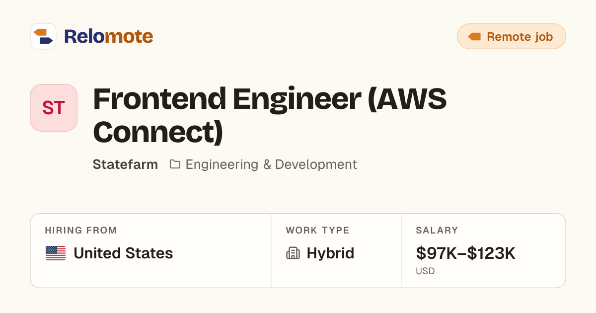 Frontend Engineer (AWS Connect) at Statefarm | Relomote