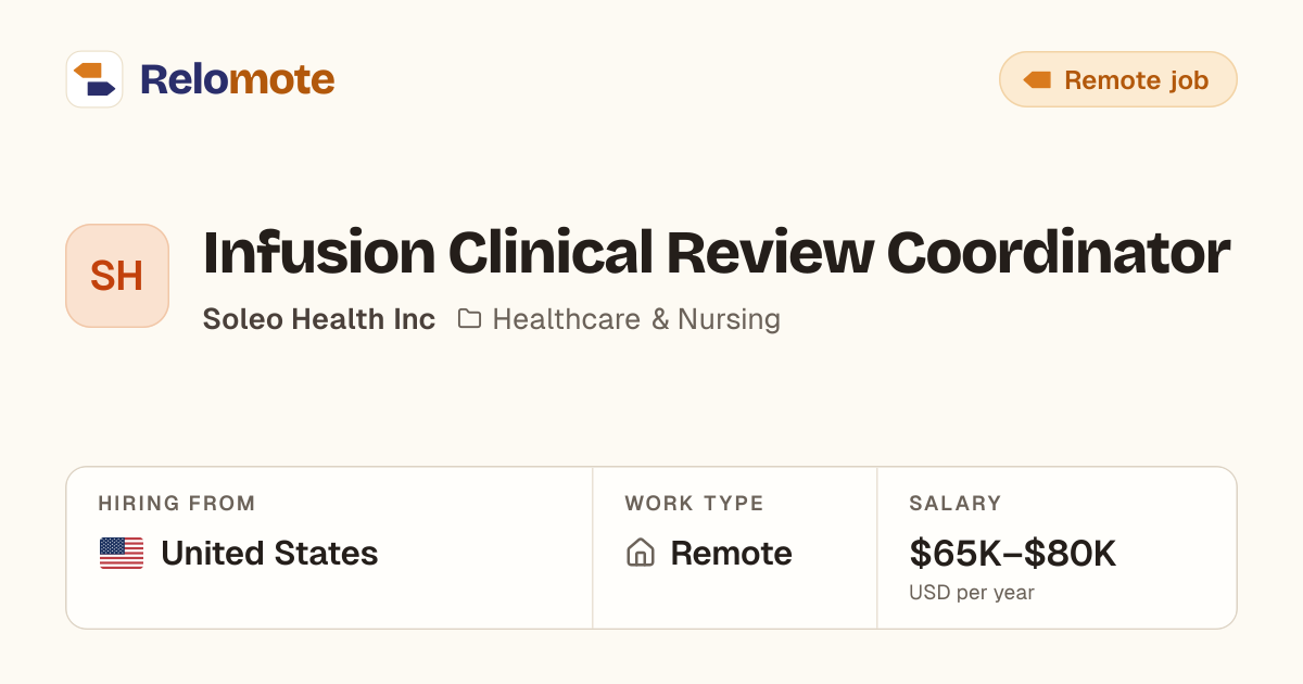 Infusion Clinical Review Coordinator at Soleo Health Inc | Relomote