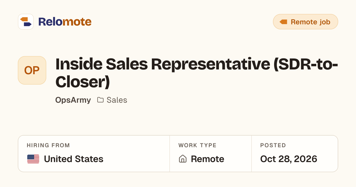 Inside Sales Representative (SDR-to-Closer) at OpsArmy | Relomote