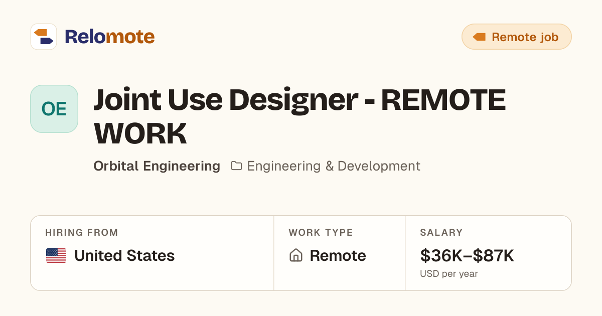 Joint Use Designer - REMOTE WORK at Orbital Engineering | Relomote