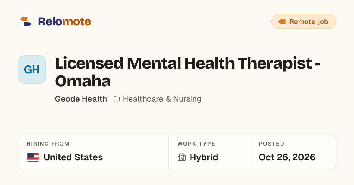 Licensed Mental Health Therapist - Omaha at Geode Health | Relomote
