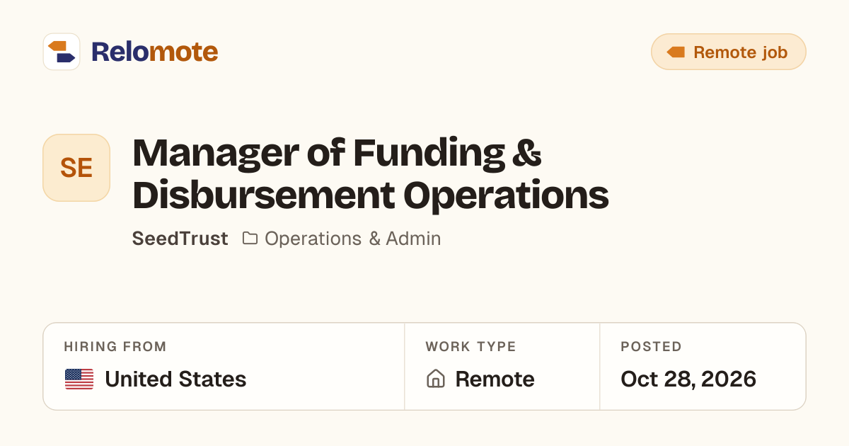 Manager of Funding & Disbursement Operations at SeedTrust | Relomote