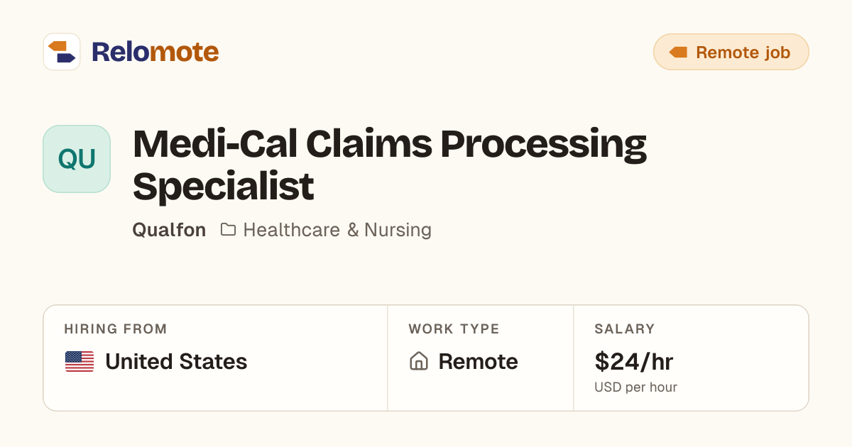 Medi-Cal Claims Processing Specialist at Qualfon | Relomote