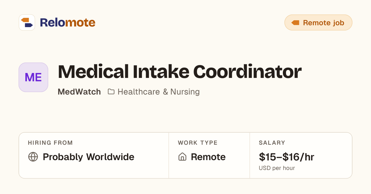 Medical Intake Coordinator at MedWatch | Relomote
