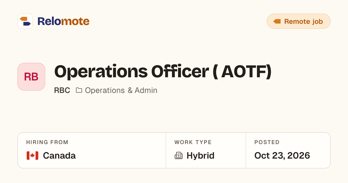 Operations Officer ( AOTF) at RBC | Relomote