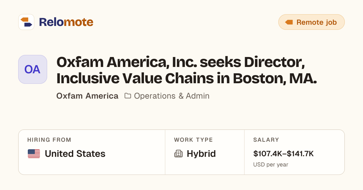 Oxfam America, Inc. seeks Director, Inclusive Value Chains in…