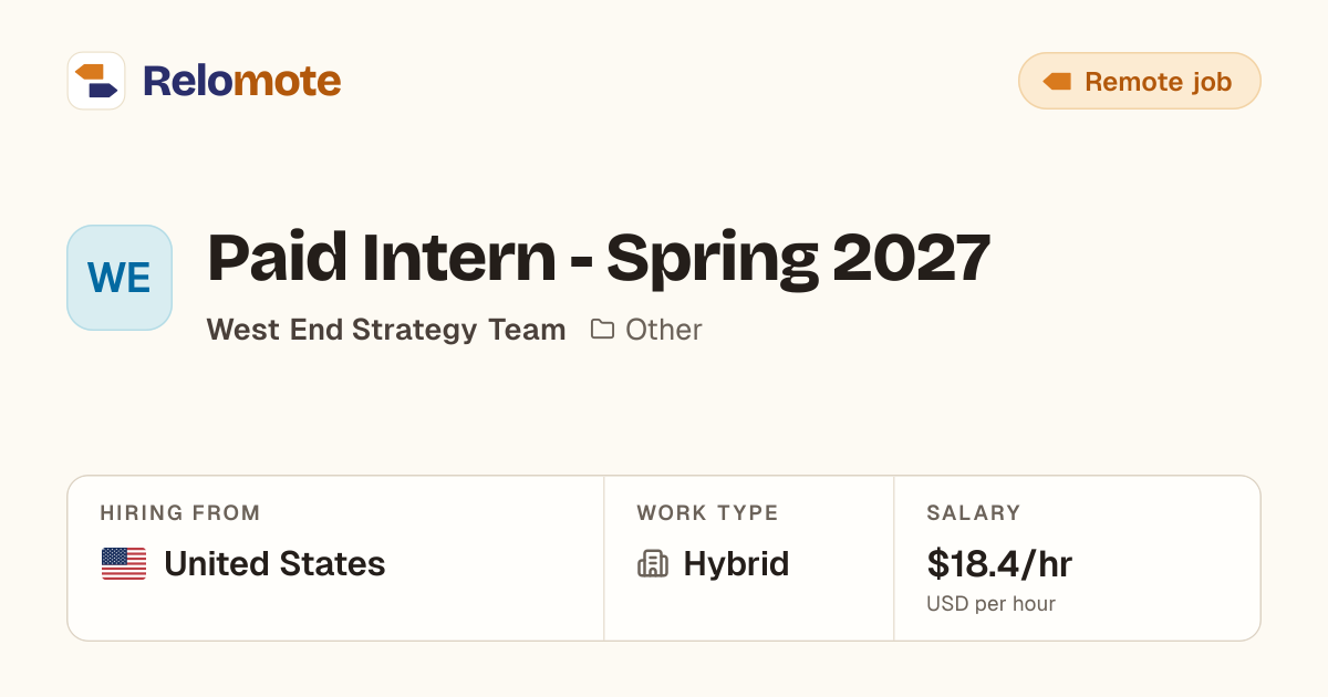 Paid Intern - Spring 2027 at West End Strategy Team | Relomote
