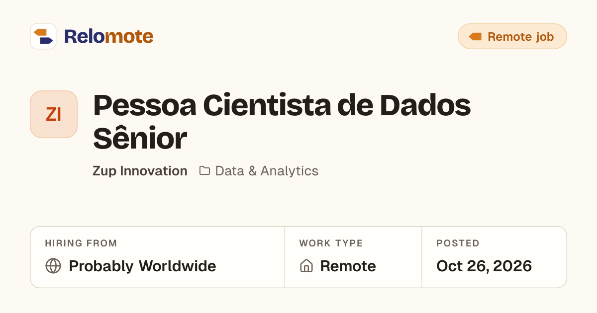 Pessoa Cientista de Dados Sênior at Zup Innovation | Relomote