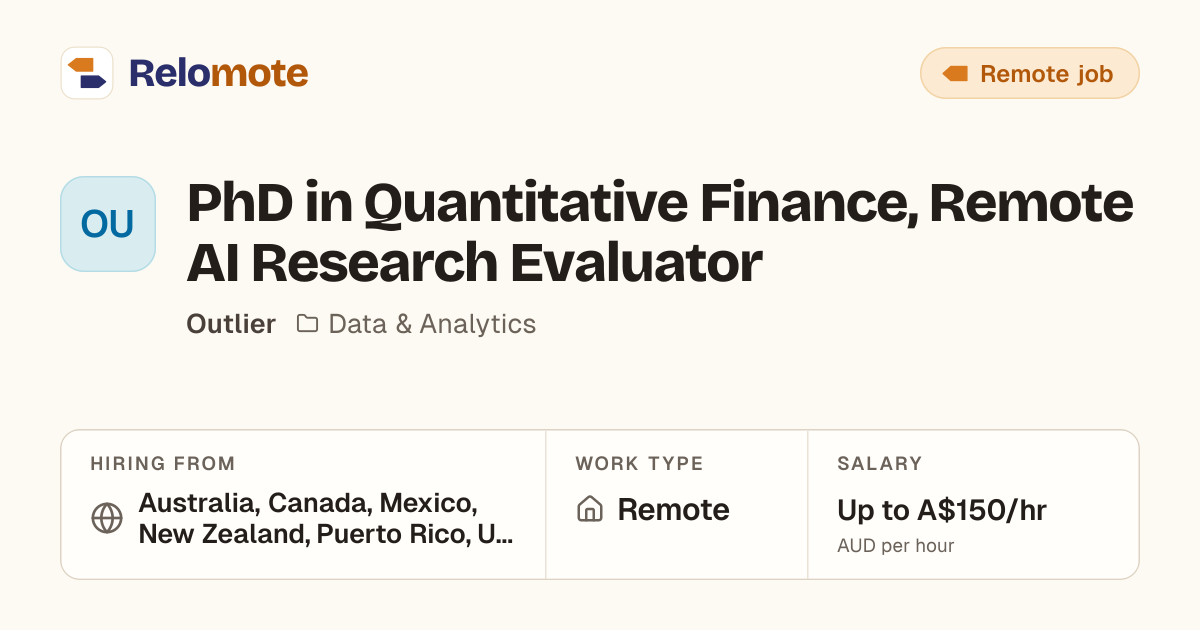 PhD in Quantitative Finance, Remote AI Research Evaluator at Outlier