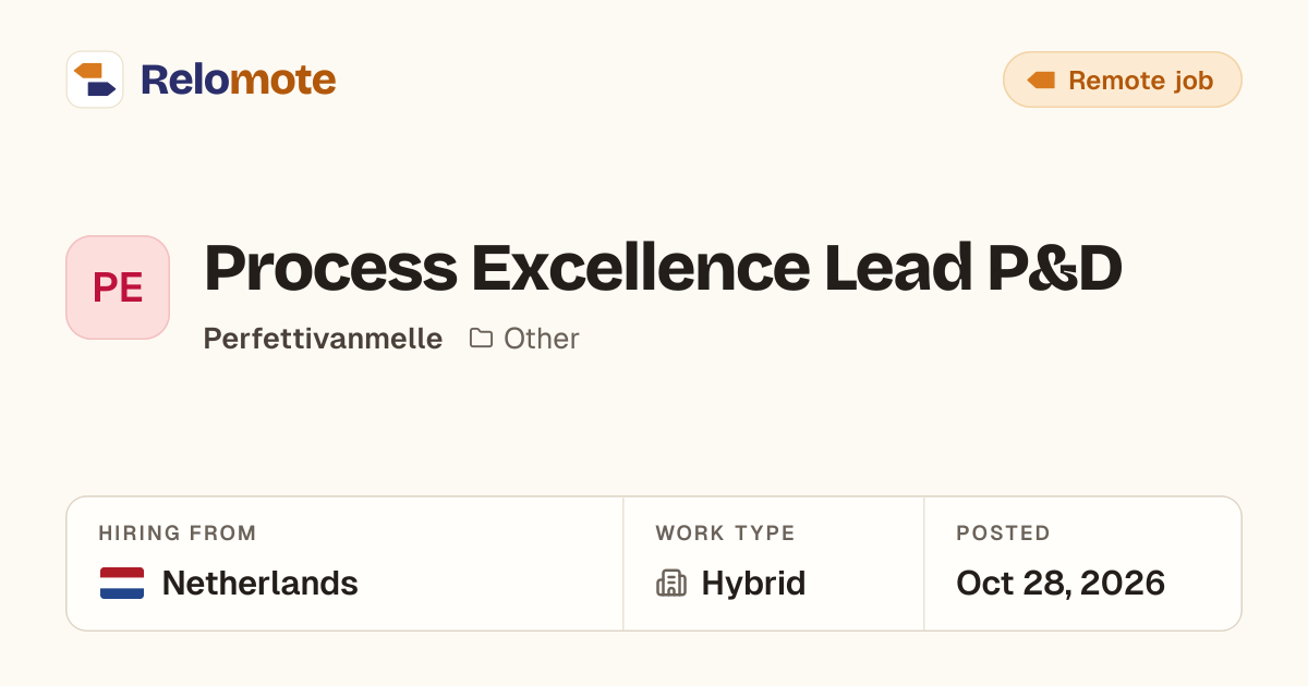 Process Excellence Lead P&D at Perfettivanmelle | Relomote
