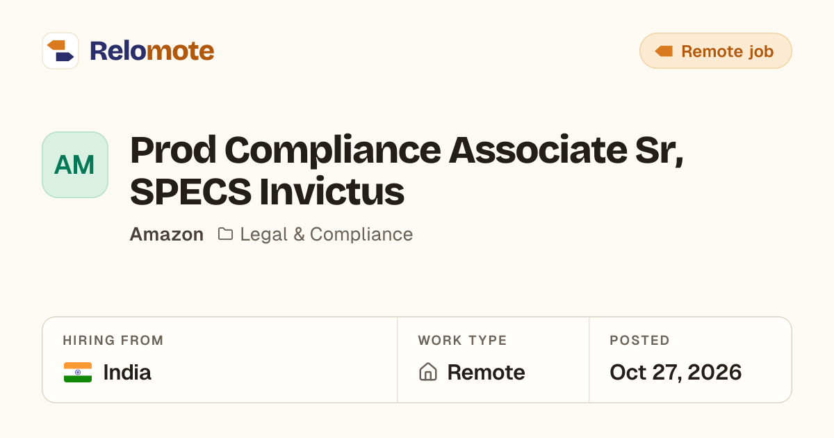 Prod Compliance Associate Sr, SPECS Invictus at Amazon | Relomote