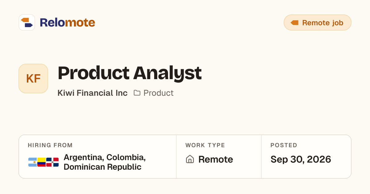 Product Analyst at Kiwi Financial Inc | Relomote