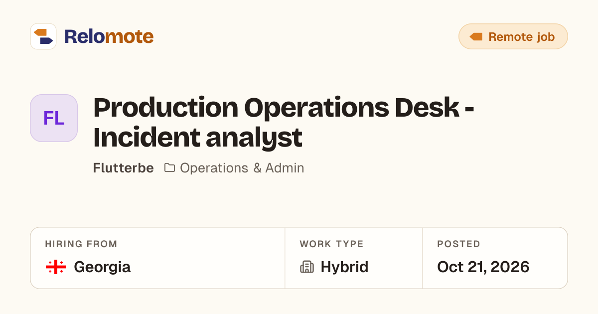Production Operations Desk - Incident analyst at Flutterbe | Relomote
