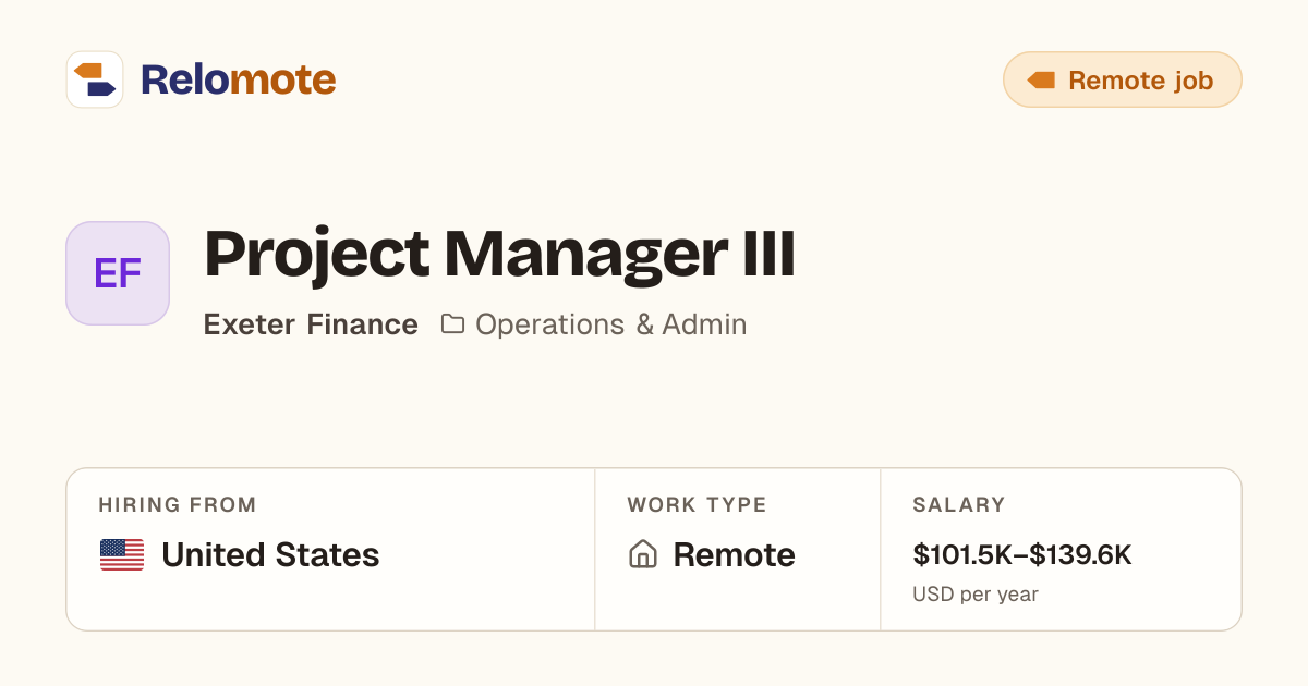 Project Manager III at Exeter Finance | Relomote