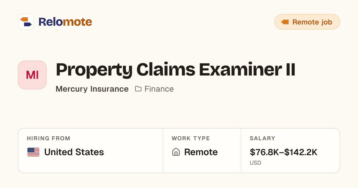 Property Claims Examiner II at Mercury Insurance | Relomote