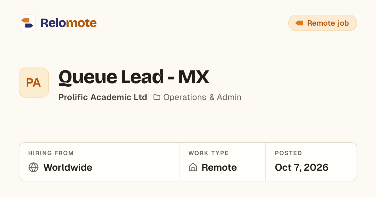 Queue Lead - MX at Prolific Academic Ltd | Relomote