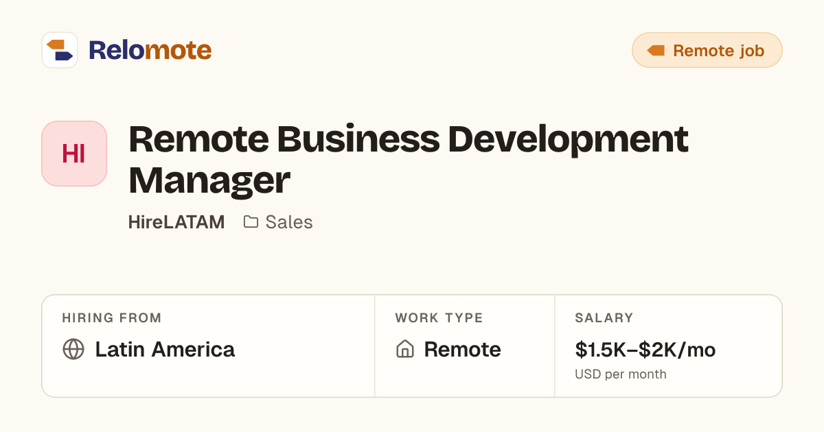 Remote Business Development Manager at HireLATAM | Relomote