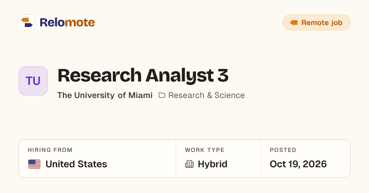 Research Analyst 3 at The University of Miami | Relomote