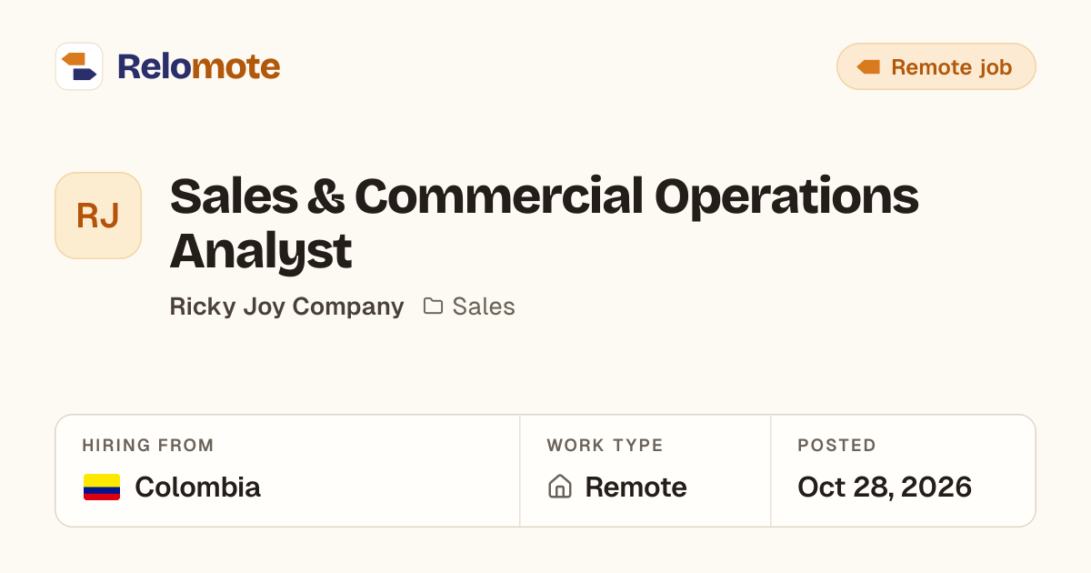 Sales & Commercial Operations Analyst at Ricky Joy Company | Relomote