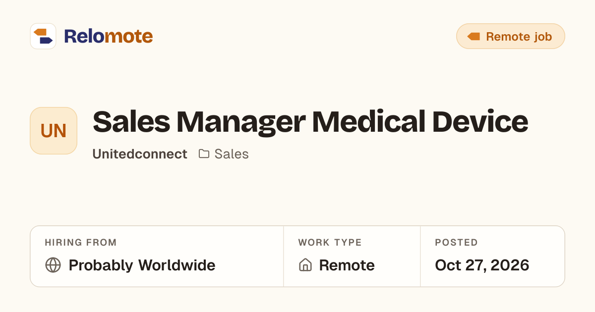 Sales Manager Medical Device at Unitedconnect | Relomote