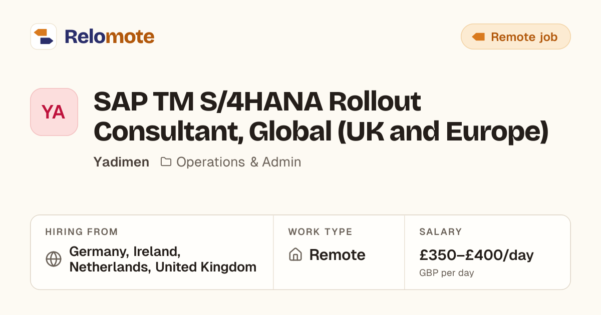 SAP TM S/4HANA Rollout Consultant, Global (UK and Europe) at Yadimen