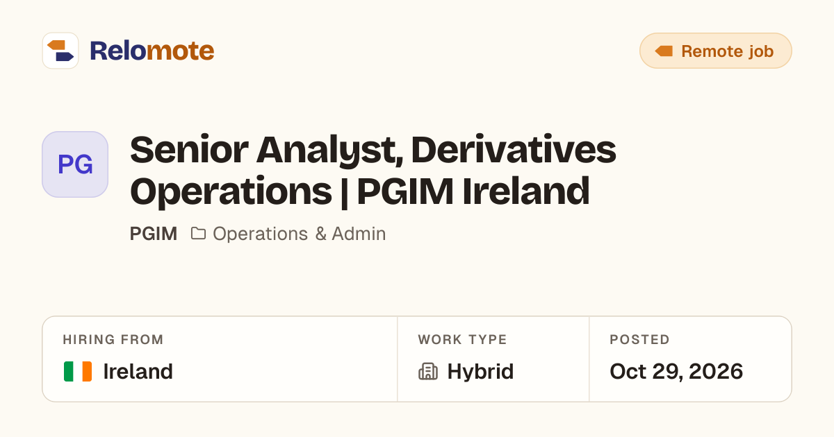 Senior Analyst, Derivatives Operations | PGIM Ireland at PGIM