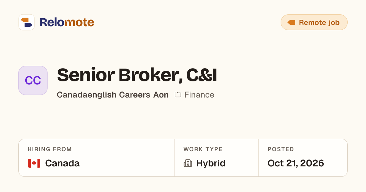 Senior Broker, C&I at Canadaenglish Careers Aon | Relomote