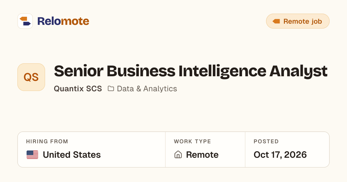 Senior Business Intelligence Analyst at Quantix SCS | Relomote