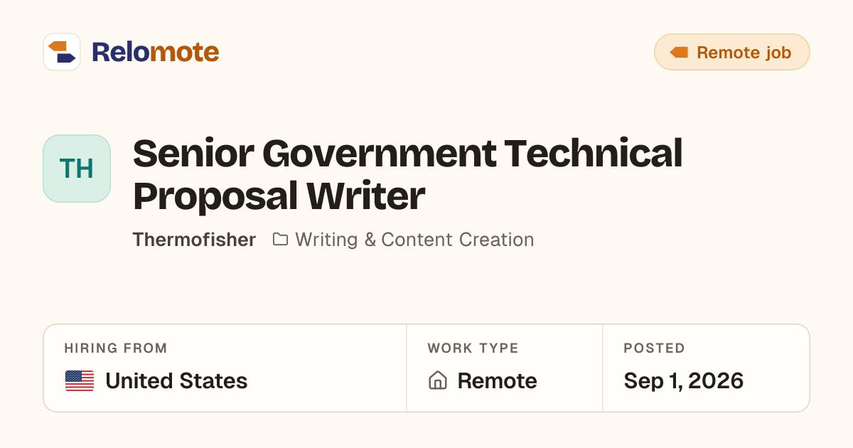 Senior Government Technical Proposal Writer at Thermofisher | Relomote
