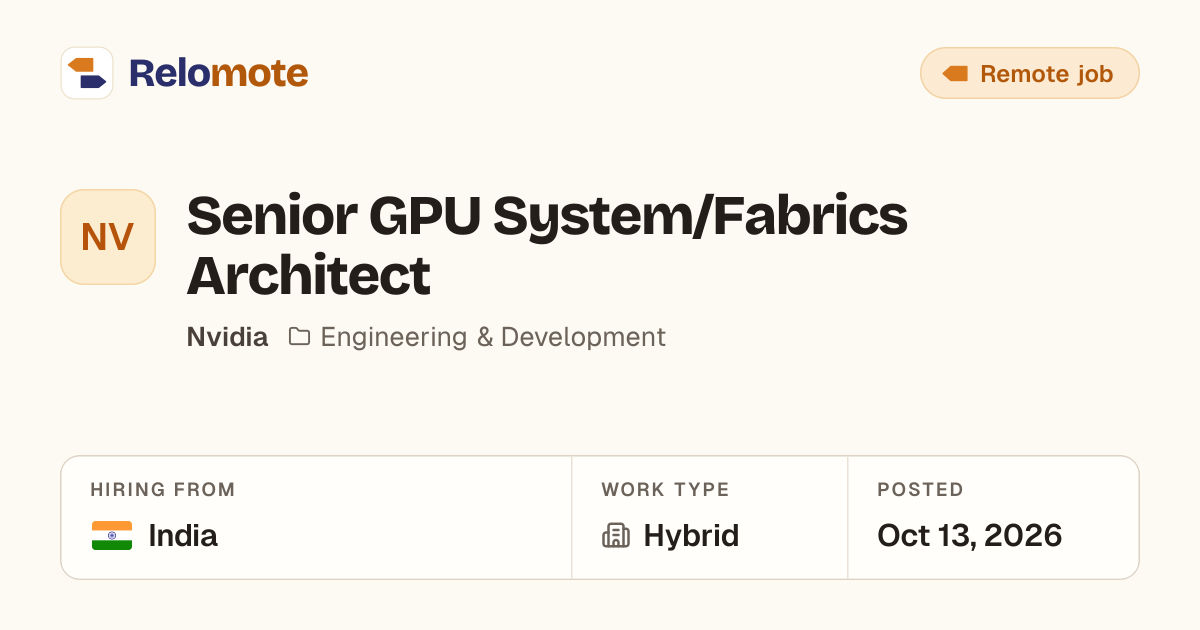 Senior GPU System/Fabrics Architect at Nvidia | Relomote