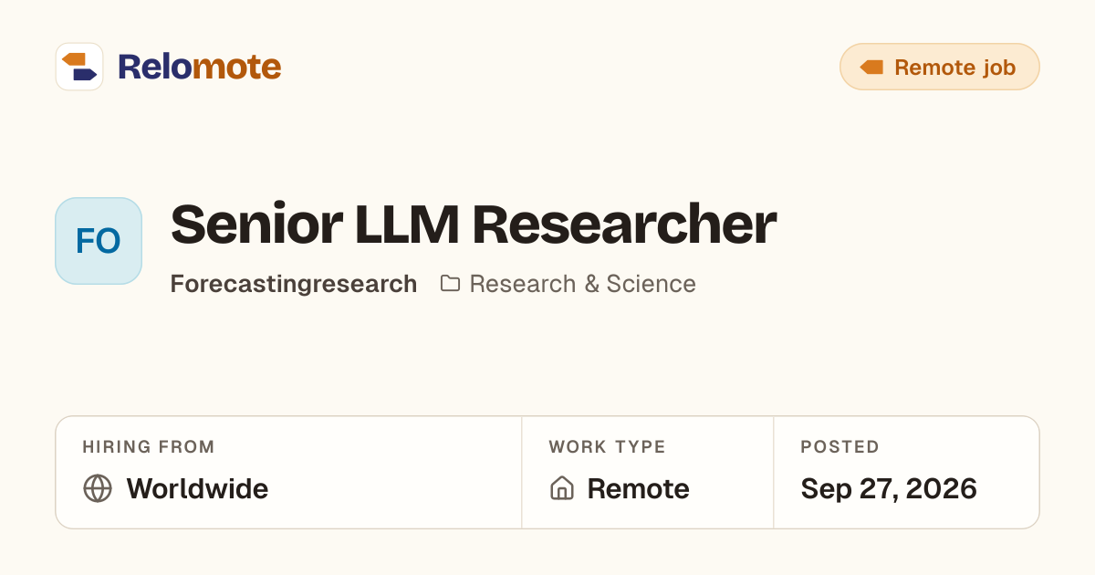 Senior LLM Researcher at Forecastingresearch | Relomote