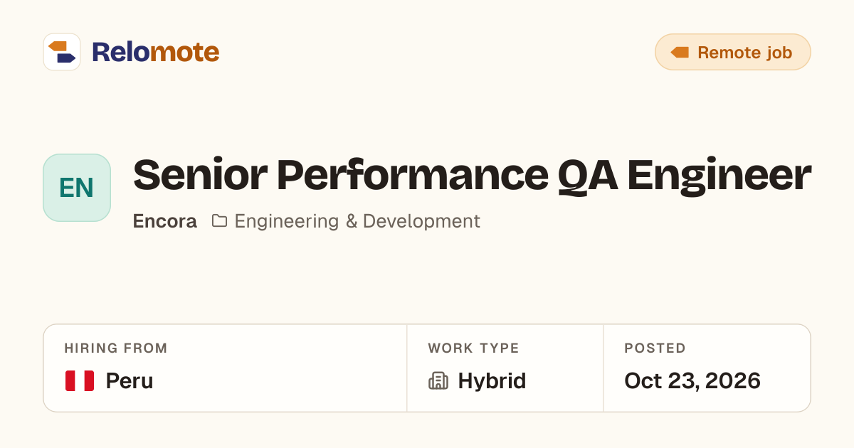 Senior Performance QA Engineer at Encora | Relomote