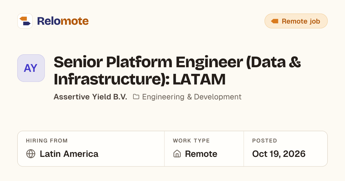 Senior Platform Engineer (Data & Infrastructure): LATAM at Assertive…